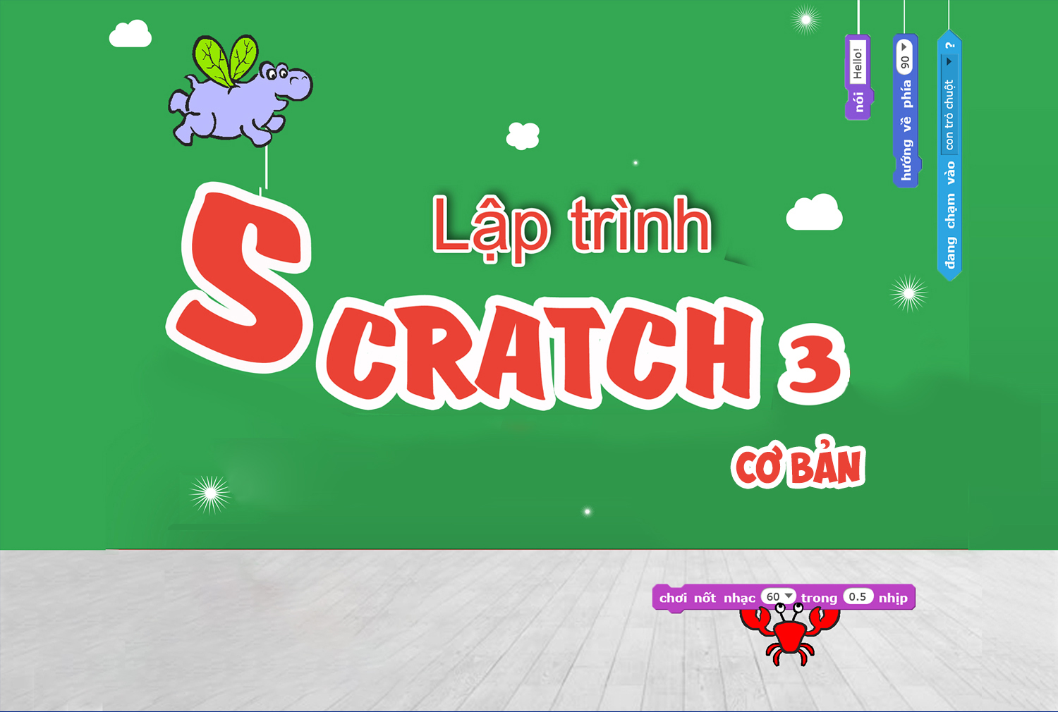 Hướng dẫn tự học lập trình Scratch  Bài khởi động