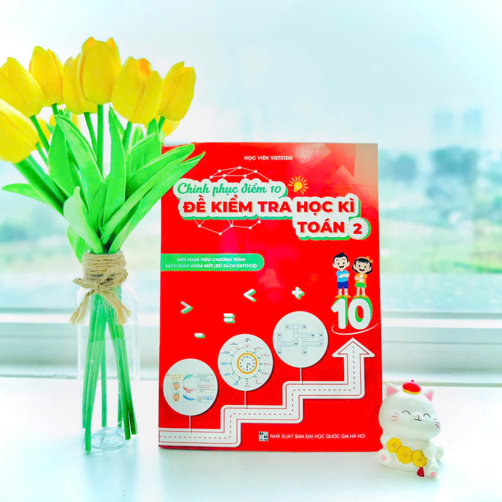 Chinh phục điểm 10 Đề kiểm tra học kì Toán 2 (Bộ Kết nối)